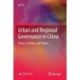 Urban and Regional Governance in China: Process, Policies, and Politics