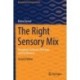 The Right Sensory Mix: Decoding Customers’ Behavior and Preferences