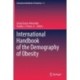 International Handbook of the Demography of Obesity