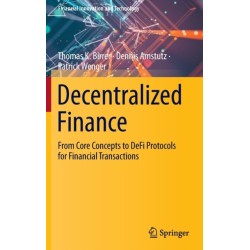 Decentralized Finance: From Core Concepts to DeFi Protocols for Financial Transactions