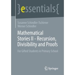 Mathematical Stories II - Recursion, Divisibility and Proofs: For Gifted Students in Primary School