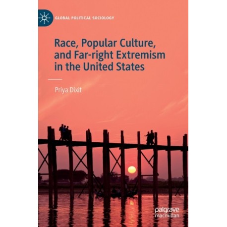 Race, Popular Culture, and Far-right Extremism in the United States
