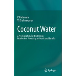 Coconut Water: A Promising Natural Health Drink-Distribution, Processing and Nutritional Benefits