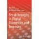 Breakthroughs in Digital Biometrics and Forensics