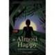 Almost Happy: 12 Short Stories and Personal Essays