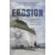 Erosion: Of Friendship, Dreams and the Edge of a Cliff - A Novel