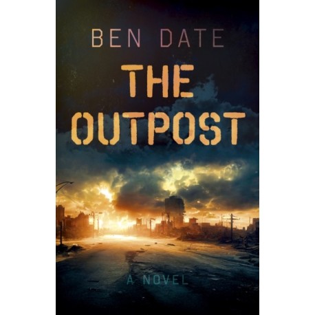 Outpost, The: A Novel