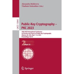 Public-Key Cryptography – PKC 2023: 26th IACR International Conference on Practice and Theory of Public-Key Cryptography, Atlanta, GA, USA, May 7–10, 2023, Proceedings, Part II