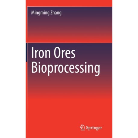 Iron Ores Bioprocessing