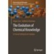 The Evolution of Chemical Knowledge: A Formal Setting for its Analysis