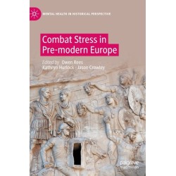 Combat Stress in Pre-modern Europe