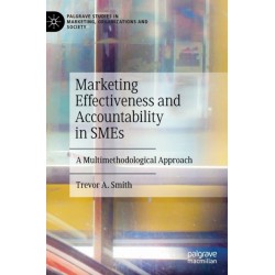 Marketing Effectiveness and Accountability in SMEs: A Multimethodological Approach