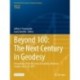 Beyond 100: The Next Century in Geodesy: Proceedings of the IAG General Assembly, Montreal, Canada, July 8-18, 2019