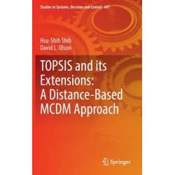 TOPSIS and its Extensions: A Distance-Based MCDM Approach