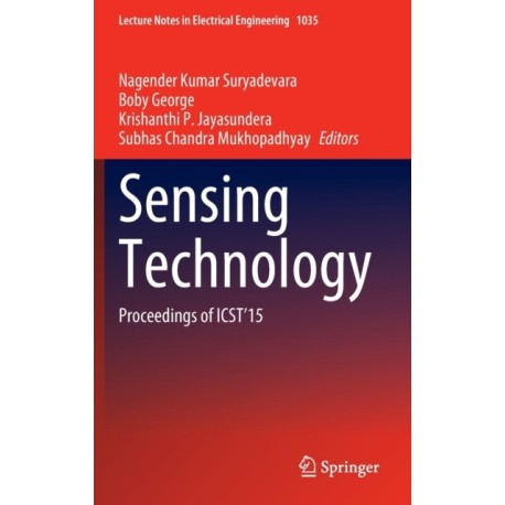 Sensing Technology: Proceedings of ICST'15