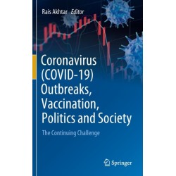Coronavirus (COVID-19) Outbreaks, Vaccination, Politics and Society: The Continuing Challenge
