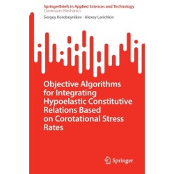 Objective Algorithms for Integrating Hypoelastic Constitutive Relations Based on Corotational Stress Rates