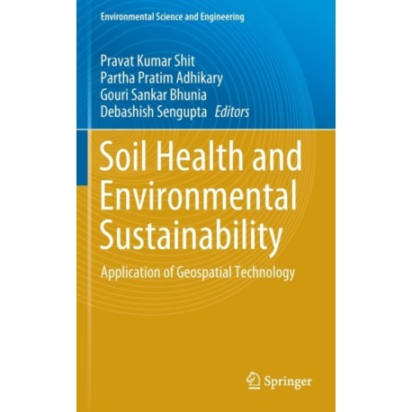 Soil Health and Environmental Sustainability: Application of Geospatial Technology