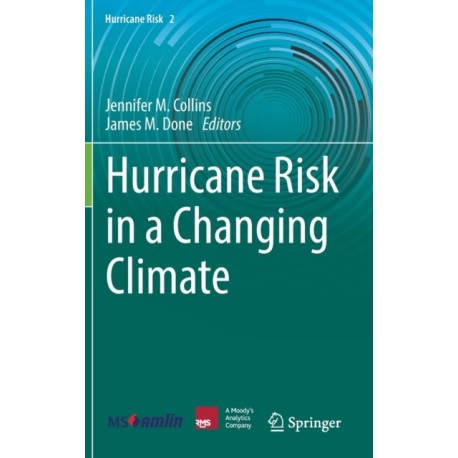 Hurricane Risk in a Changing Climate