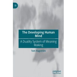 The Developing Human Mind: A Duality System of Meaning Making