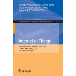 Internet of Things: Third International Conference, ICIoT 2022, Chennai, India, April 5–7, 2022, Revised Selected Papers