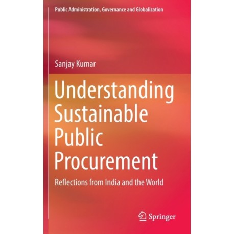 Understanding Sustainable Public Procurement: Reflections from India and the World