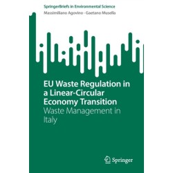 EU Waste Regulation in a Linear-Circular Economy Transition: Waste Management in Italy