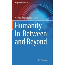 Humanity In-Between and Beyond