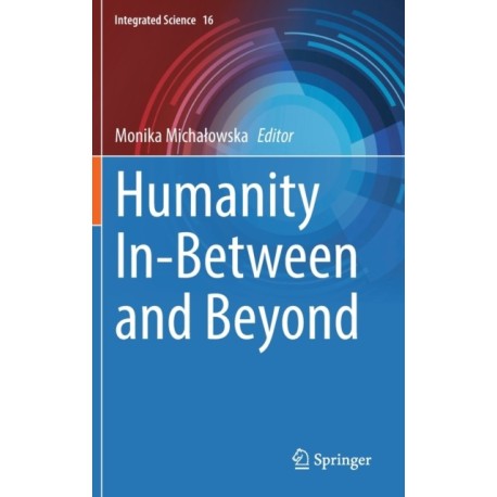 Humanity In-Between and Beyond