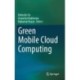 Green Mobile Cloud Computing