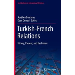 Turkish-French Relations: History, Present, and the Future