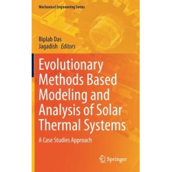 Evolutionary Methods Based Modeling and Analysis of Solar Thermal Systems: A Case Studies Approach