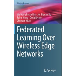 Federated Learning Over Wireless Edge Networks