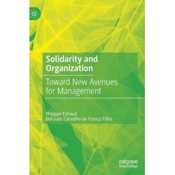 Solidarity and Organization: Toward New Avenues for Management