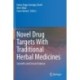 Novel Drug Targets With Traditional Herbal Medicines: Scientific and Clinical Evidence
