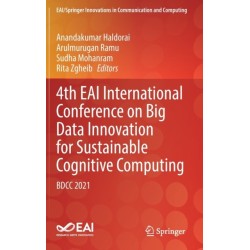 4th EAI International Conference on Big Data Innovation for Sustainable Cognitive Computing: BDCC 2021