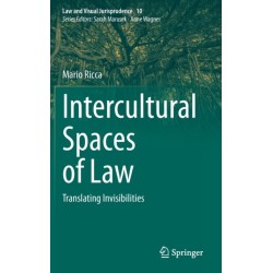 Intercultural Spaces of Law: Translating Invisibilities