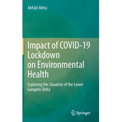 Impact of COVID-19 Lockdown on Environmental Health: Exploring the Situation of the Lower Gangetic Delta