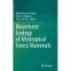 Movement Ecology of Afrotropical Forest Mammals