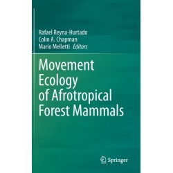 Movement Ecology of Afrotropical Forest Mammals