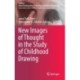 New Images of Thought in the Study of Childhood Drawing