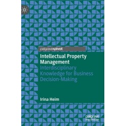 Intellectual Property Management: Interdisciplinary Knowledge for Business Decision-Making