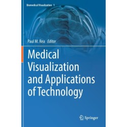Medical Visualization and Applications of Technology
