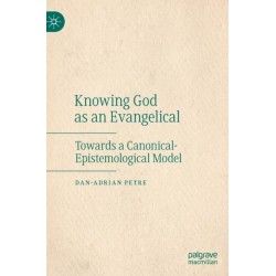 Knowing God as an Evangelical: Towards a Canonical-Epistemological Model