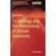 Technology and the Overturning of Human Autonomy