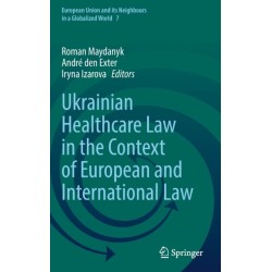 Ukrainian Healthcare Law in the Context of European and International Law