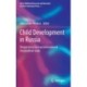 Child Development in Russia: Perspectives from an international longitudinal study