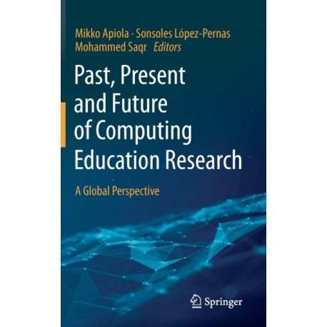 Past, Present and Future of Computing Education Research: A Global Perspective