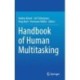 Handbook of Human Multitasking