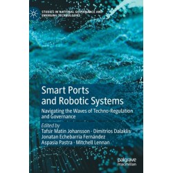 Smart Ports and Robotic Systems: Navigating the Waves of Techno-Regulation and Governance